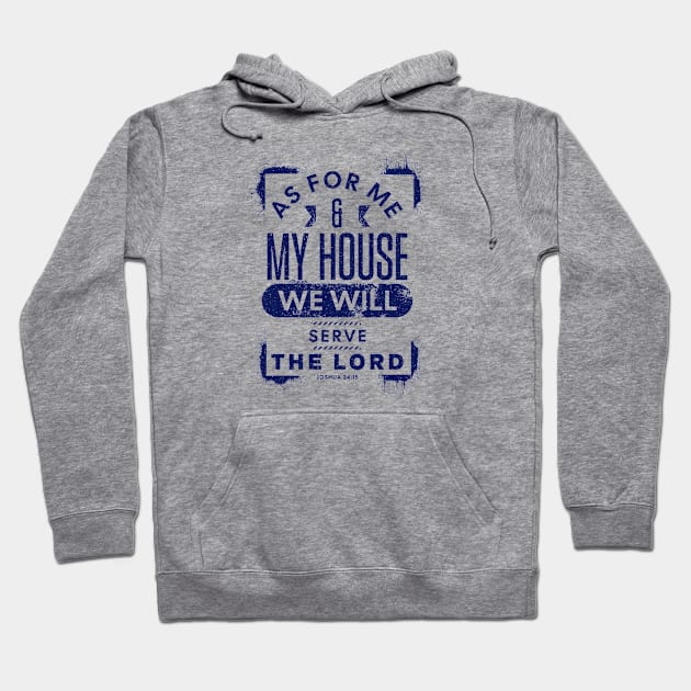 We Will Serve the Lord Joshua 24:15 Bible Verse Hoodie by Contentarama